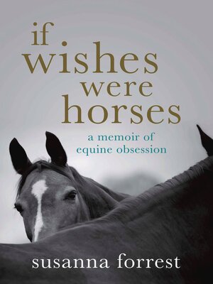 cover image of If Wishes Were Horses